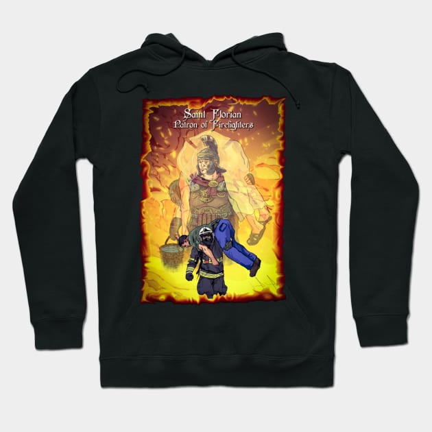 Saint Florian Firefighters Patron Hoodie by Leo Carneiro